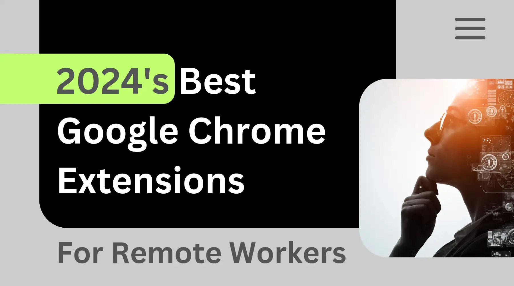 2024’s Best Google Chrome Extensions for Remote Workers