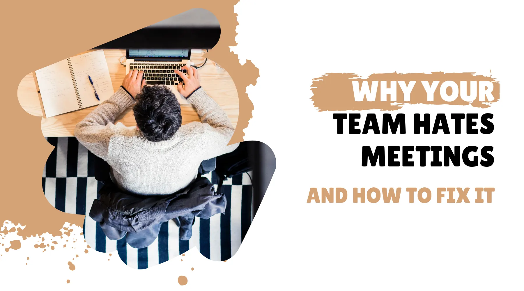 Why Your Team Hates Meetings (And How to Fix It)